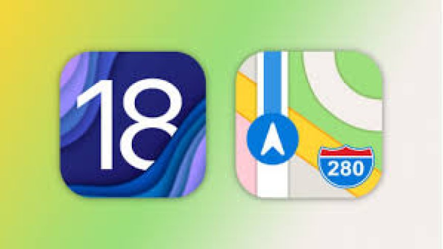 تحسينات خرائط “أبل”: من الأخطاء الكبرى إلى الميزات الفريدة في iOS 18