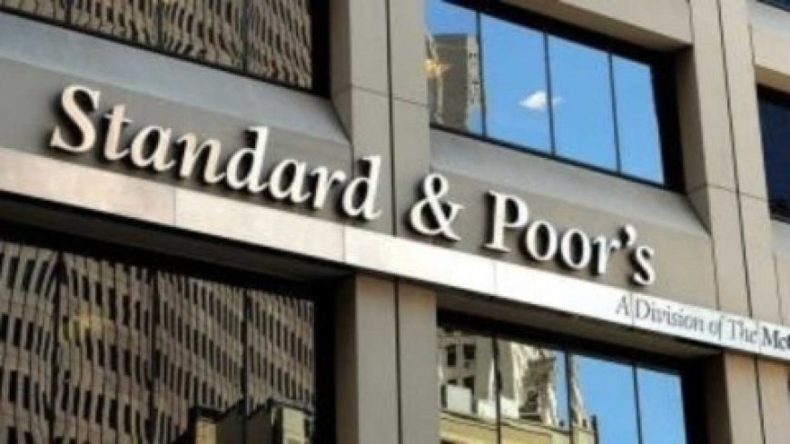 ستاندرد أند بورز ترفع التصنيف الائتماني لمصر