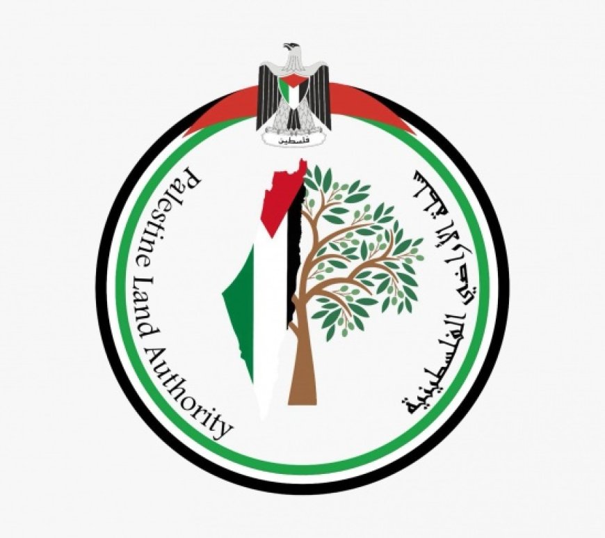 سلطة الأراضي تعلن عن تعليق 16 جدول حقوق للاعتراض في محافظات الضفة